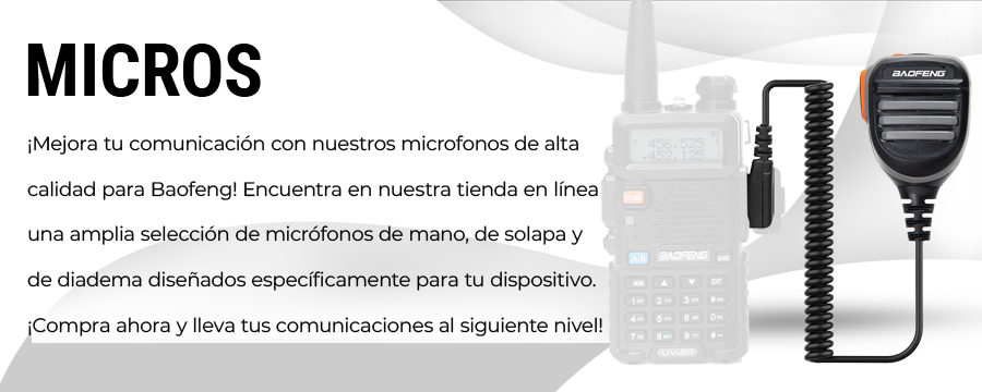 Mejora tus comunicaciones con los micrófonos para tus walkies Baofeng